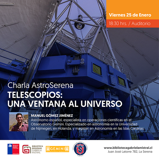 Invitación a Charla AstroSerena 25 de Enero – Telescopios ​una ventana al universo . Entrada Liberada