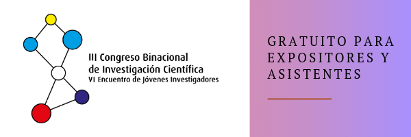 III CONGRESO BINACIONAL DE INVESTIGACIÓN CIENTÍFICA (Argentina-Chile) VI ENCUENTRO DE JÓVENES INVESTIGADORES